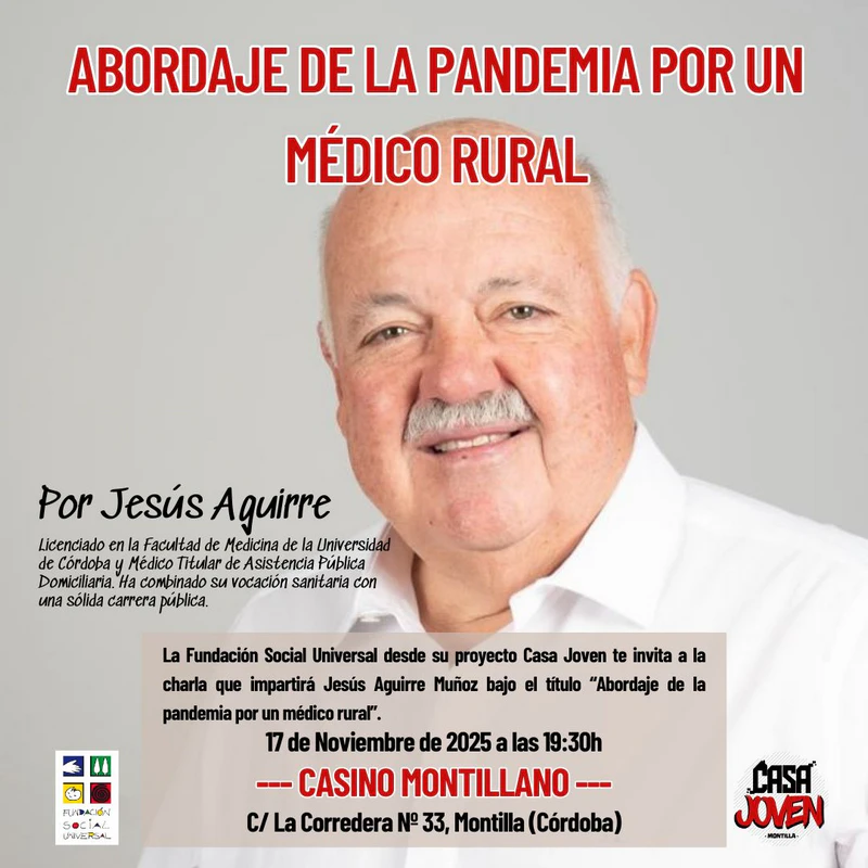 Charla: Jesús Aguirre Muñoz "Abordaje de la pandemia por un médico rural"